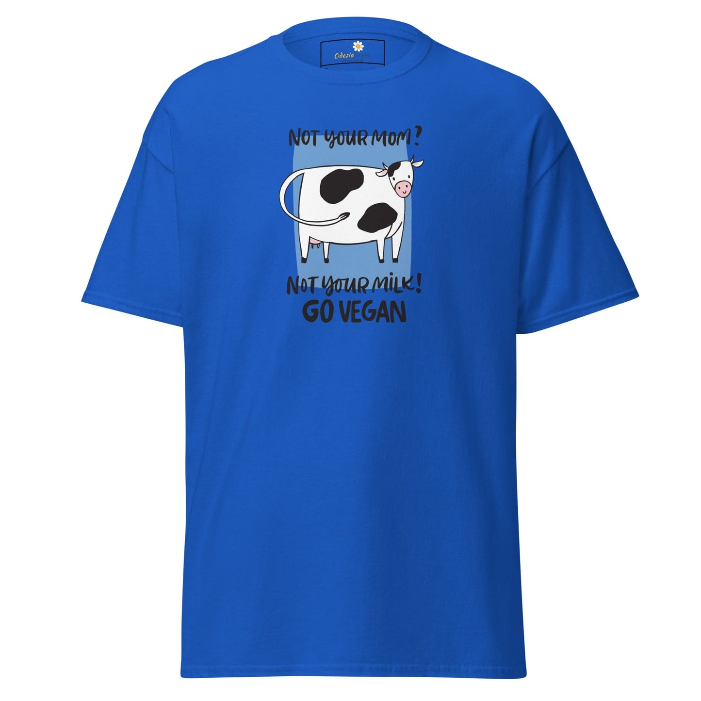 Unisex classic t-shirt - VEGAN FUN NOT YOUR MOM NOT YOUR MILK - REGULAR - Royal / S