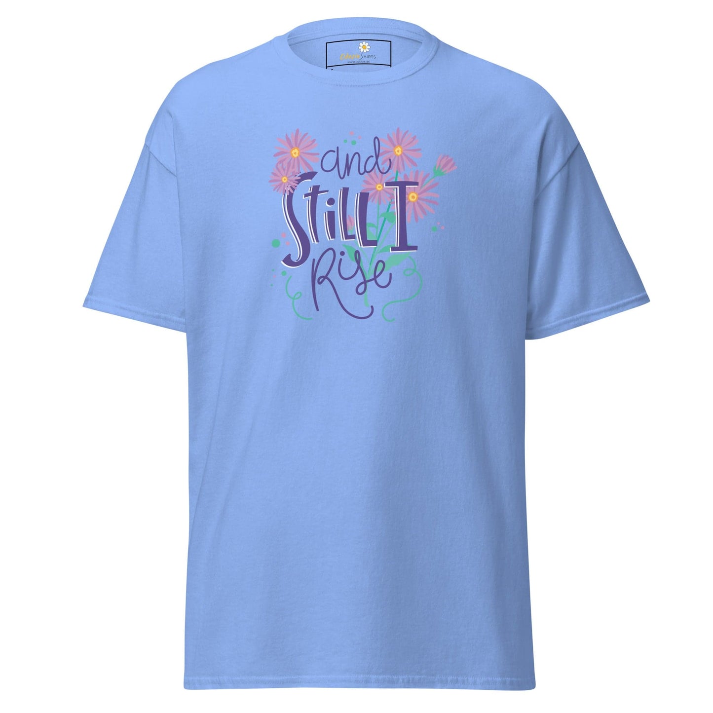 Unisex classic t-shirt - POSITIVE AND STILL I GROW - REGULAR - Carolina Blue / S